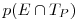 p(E \cap T_P)